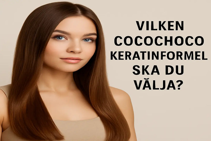 Cocochoco Onyx, Original, Pure och Gold – välj rätt keratinbehandling