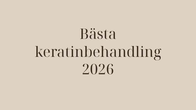 Bästa keratinbehandling 2026 – Cocochoco Original, Pure, Gold 24K och Onyx