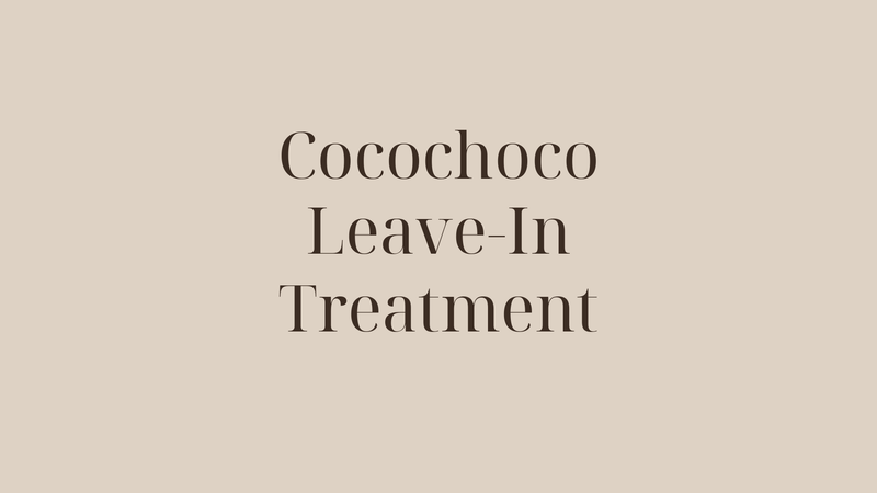 Cocochoco Leave-In Treatment — så får du djup näring och förlängd keratinbehandling
