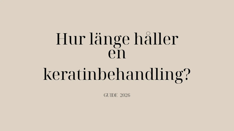 Hur länge håller en keratinbehandling – Cocochoco