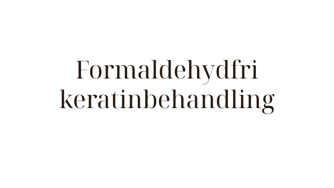 Formaldehydfri keratinbehandling — säkra alternativ som verkligen fungerar