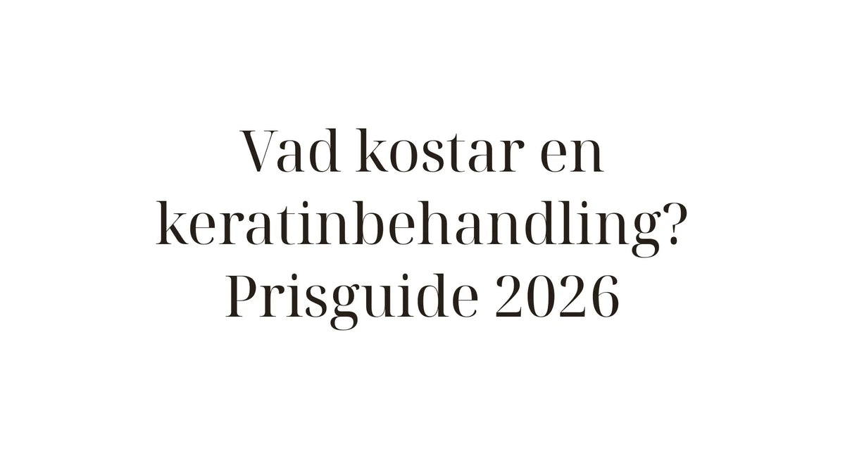 Vad kostar en keratinbehandling? Komplett prisguide 2026
