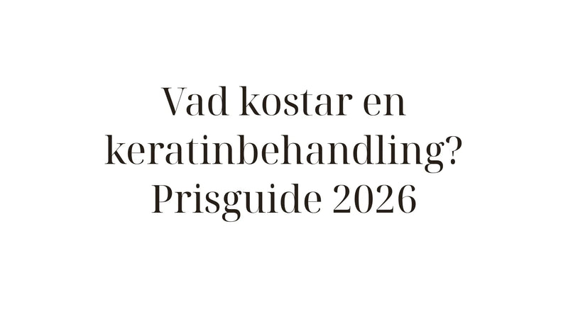Prisguide för keratinbehandling 2026