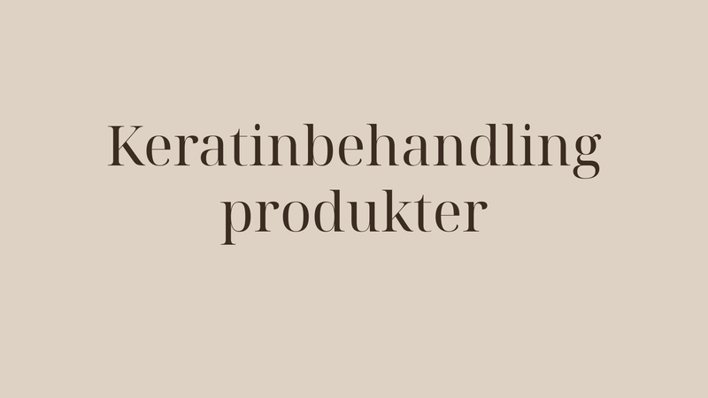 Keratinbehandling produkter — kompletta guiden till Cocochoco-sortimentet