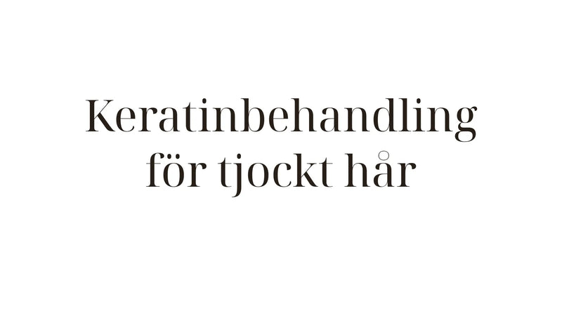 Keratinbehandling för tjockt hår med Cocochoco